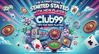 The Ultimate Guide to Getting Started with Club99: Tips for New Players