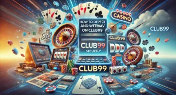 How to Deposit and Withdraw Funds on Club99 Securely