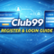 Club99 registration and login guide